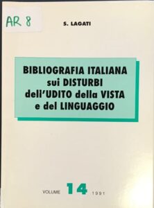 Bibliografia italiana sui disturbi dell'udito, della vita e del linguaggio